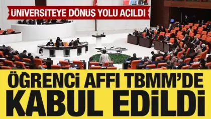 Öğrenci affı TBMM'de kabul edildi