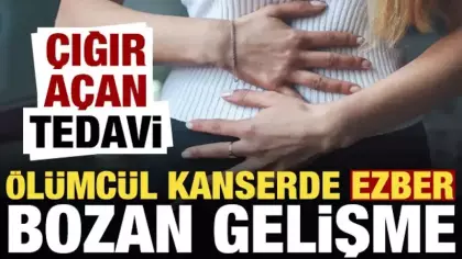Ölümcül kanserde ezber bozan gelişme! 'Çığır açacak...'
