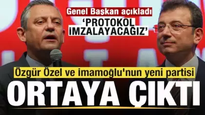 Özgür Özel ve İmamoğlu'nun yeni partisi ortaya çıktı! Genel Başkan: Protokol imzalayacağız