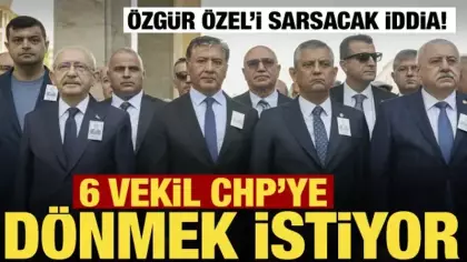 Özgür Özel'e büyük şok! Yeni Parti’de 6 vekil CHP’ye dönüş sinyali verdi