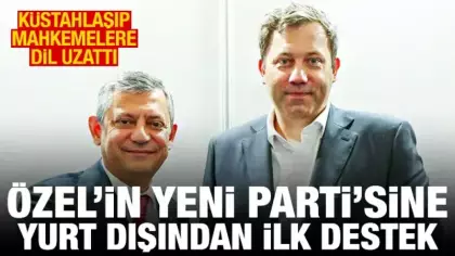 Özgür Özel'in YENİ Parti'sine yurt dışından ilk destek