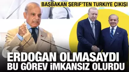 Pakistan Başbakanı Şerif'ten Türkiye çıkışı: Erdoğan olmasaydı bu görev imkansız olurdu