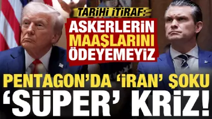 Pentagon'da 'süper' kriz, İran şoku! Tarihi itiraf: Askerlerin maaşlarını ödeyemeyiz...