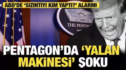 Pentagon’da “yalan makinesi” şoku: ABD’de “sızıntıyı kim yaptı?” alarmı