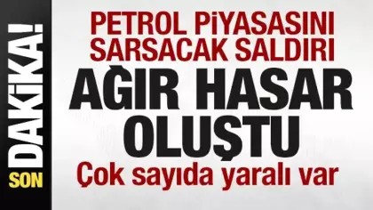 Petrol piyasasını sarsacak saldırı! Ağrı hasar oluştu! Çok sayıda yaralı var