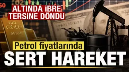 Piyasalarda son dakika! Petrol fiyatları fırladı! Altında ibre tersine döndü!