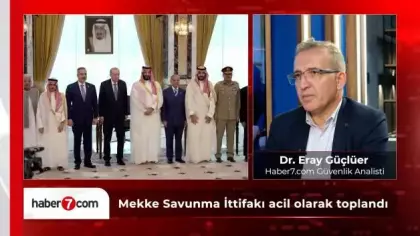 Riyad'da tarihi Mekke İttifakı zirvesi! Güçlüer: Türkiye bölgedeki askeri dengeleri değiştirecek