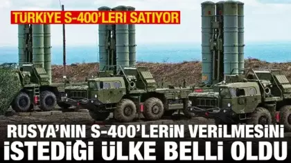 Rusya, Türk S-400'lerinin satışı için BAE'yi işaret etti