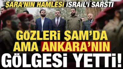 Şara'nın hamlesi İsrail'i sarstı! Gözleri Şam'da ama Ankara'nın gölgesi yetti...