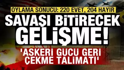 Savaşı bitirecek gelişme! Tasarı onaylandı! 'Askeri gücü geri çekme talimatı'