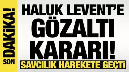 Savcılık harekete geçti: Haluk Levent hakkında yakalama kararı çıkartıldı!