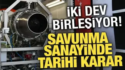 Savunma sanayiinde tarihi karar! İki dev milli motor için birleşiyor