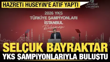 Selçuk Bayraktar YKS şampiyonlarıyla bir araya geldi: Hazreti Hüseyin'e atıf yaptı