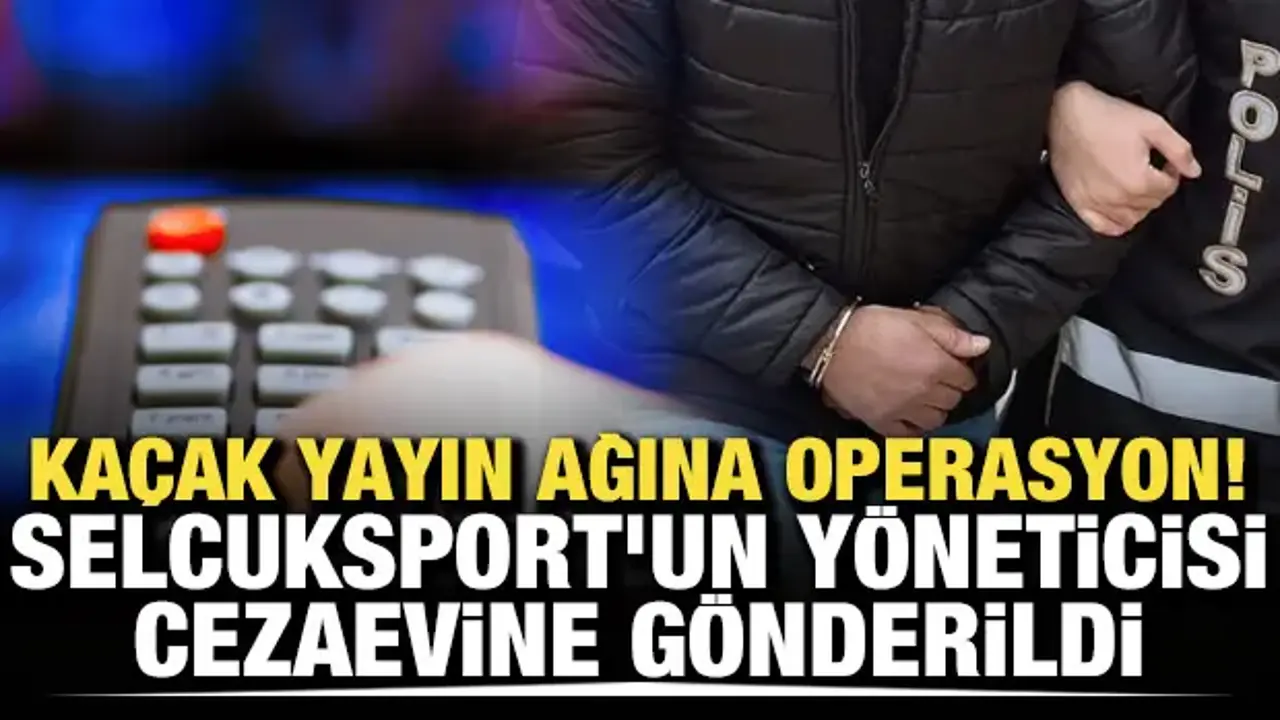 'Selçuksport' sitesinin sahibi Selçuk Yılmaz tutuklandı