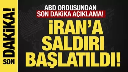Son dakika... ABD ordusu: İran'a karşı saldırı başlatıldı