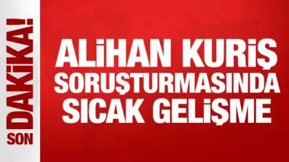 Son Dakika... Alihan Kuriş soruşturmasında 3'üncü dalga: 54 kişiye gözaltı kararı