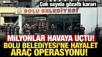 Son Dakika... Bolu Belediyesi'ne 'hayalet araç' operasyonu: 22 gözaltı kararı