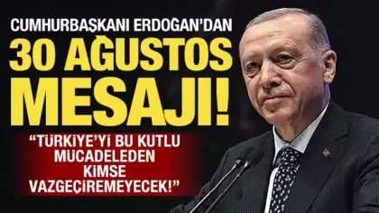 Son dakika: Erdoğan'dan 30 Ağustos Zafer Bayramı mesajı!