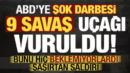 Son dakika haberi... ABD'ye büyük darbe: 9 savaş uçağı vuruldu! Şaşırtan saldırı...