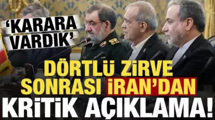 Son dakika haberi: Tahran'daki dev zirve sonrası İran'dan kritik açıklama!