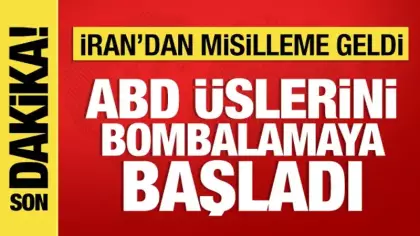 Son Dakika: İran, ABD üslerini bombalamaya başladı