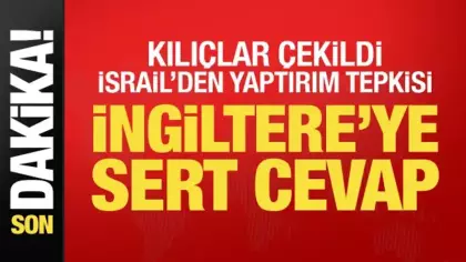 Son dakika... İsrail İngiltere konsolosluğunu kapatıyor