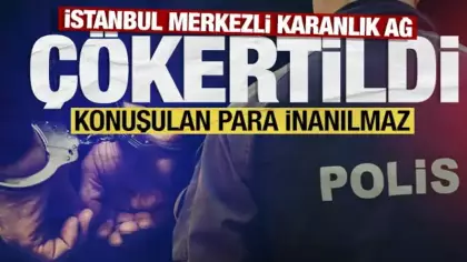 SON DAKİKA: İstanbul merkezli dev operasyon: 76 milyar liralık kara para ağı çökertildi