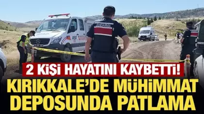 Son Dakika... Kırıkkale'de mühimmat deposunda patlama: 2 kişi hayatını kaybetti