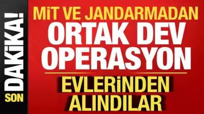 Son dakika: MİT ve jandarmadan ortak dev operasyon! Evlerinden alındılar...