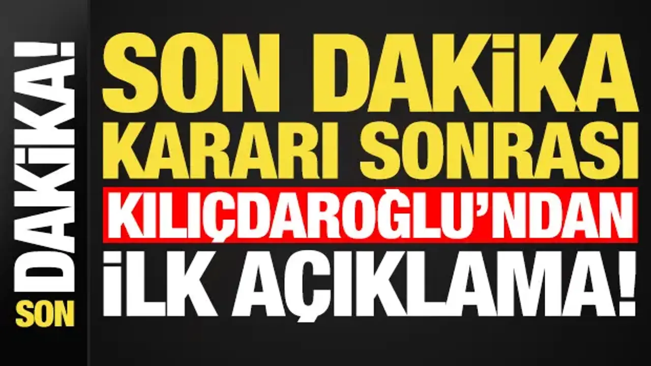 Son dakika: Mutlak butlan kararı sonrası Kılıçdaroğlu'ndan ilk açıklama!