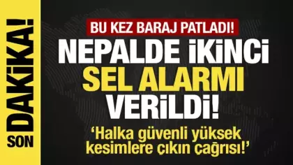 Son dakika... Nepal’de baraj patladı: Halka güvenli yüksek kesimlere çıkın çağrısı!