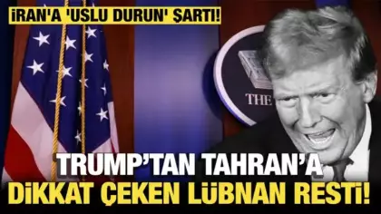 Son dakika... Trump'tan dikkat çeken Lübnan açıklaması! İran'a 'Uslu durun' şartı