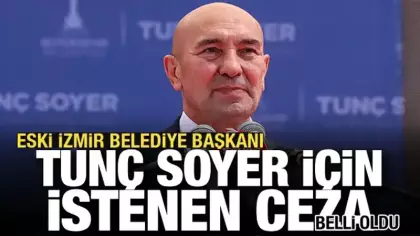 Son dakika... Tunç Soyer'e 6 yıl hapis istemi