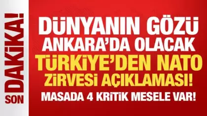 Son Dakika... Türkiye'den NATO zirvesi açıklaması! Masada 4 kritik mesele var!