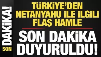 Son dakika: Türkiye'den Netanyahu ile ilgili kırmızı bülten talebi!
