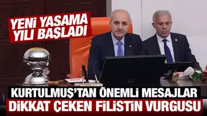 Son Dakika... Yeni yasama yılı başladı: Numan Kurtulmuş'tan son dakika açıklamalar