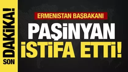 Son dakika...Ermenistan Başbakanı Paşinyan istifa etti!