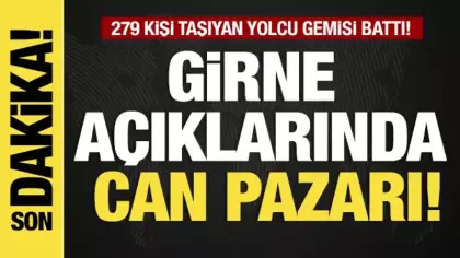 Son dakika...Girne açıklarında can pazarı: 279 kişi taşıyan yolcu gemisi battı!