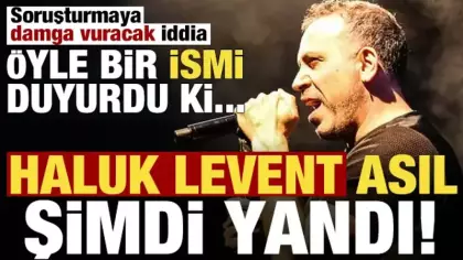 Soruşturmaya damga vuran iddia! Haluk Levent asıl şimdi yandı: Firari isimle...