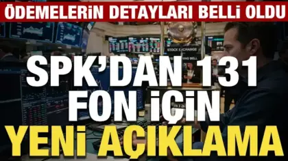 SPK'den tasfiye edilen fonlar için kritik ödeme açıklaması