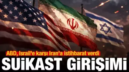 Suikast girişimi! ABD, İsrail'e karşı İran'a istihbarat verdi
