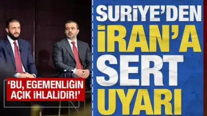 Suriye'den İran'a sert uyarı: 'Bu, egemenliğin açık ihlalidir!'