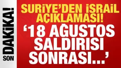 Suriye'den son dakika İsrail açıklaması: Temaslar kesildi!