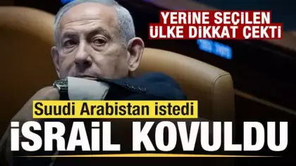 Suudi Arabistan istedi, İsrail kovuldu! Yerine seçilen ülke dikkat çekti