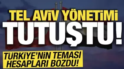 Tel Aviv yönetimi tutuştu! Türkiye-Mısır teması hesapları bozdu