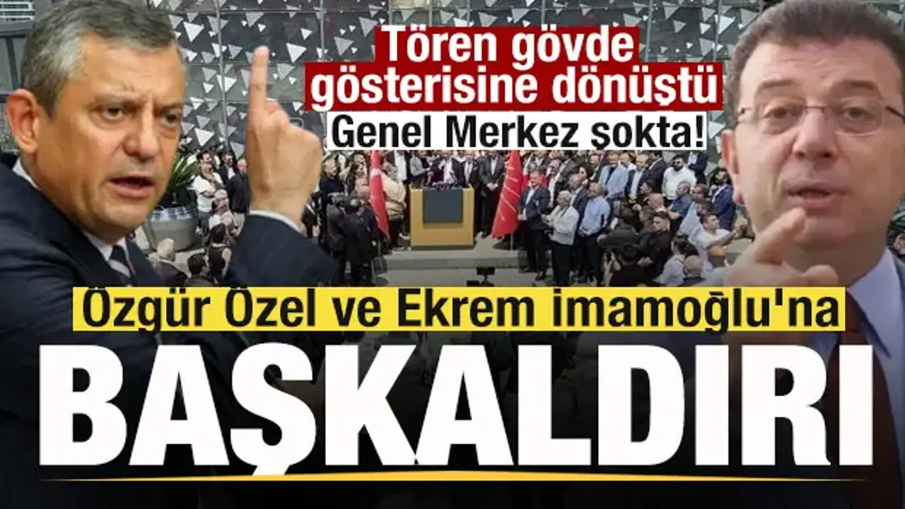 Tören gövde gösterisine dönüştü! Özgür Özel ve Ekrem İmamoğlu'na başkaldırı!