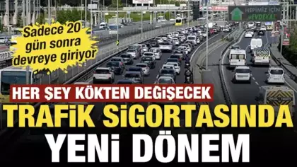 Trafik sigortasında yeni dönem: Sadece 20 gün sonra devreye giriyor