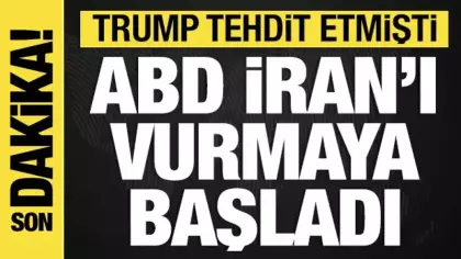 Trump tehdit etmişti: ABD, İran'ı vurmaya başladı