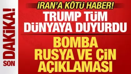 Trump tüm dünyaya son dakika duyurdu! İran'a kötü haber! Bomba Rusya ve Çin açıklaması