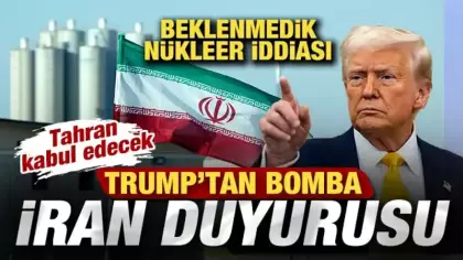 Trump'tan bomba İran duyurusu! Son dakika nükleer iddiası! Tahran kabul edecek
